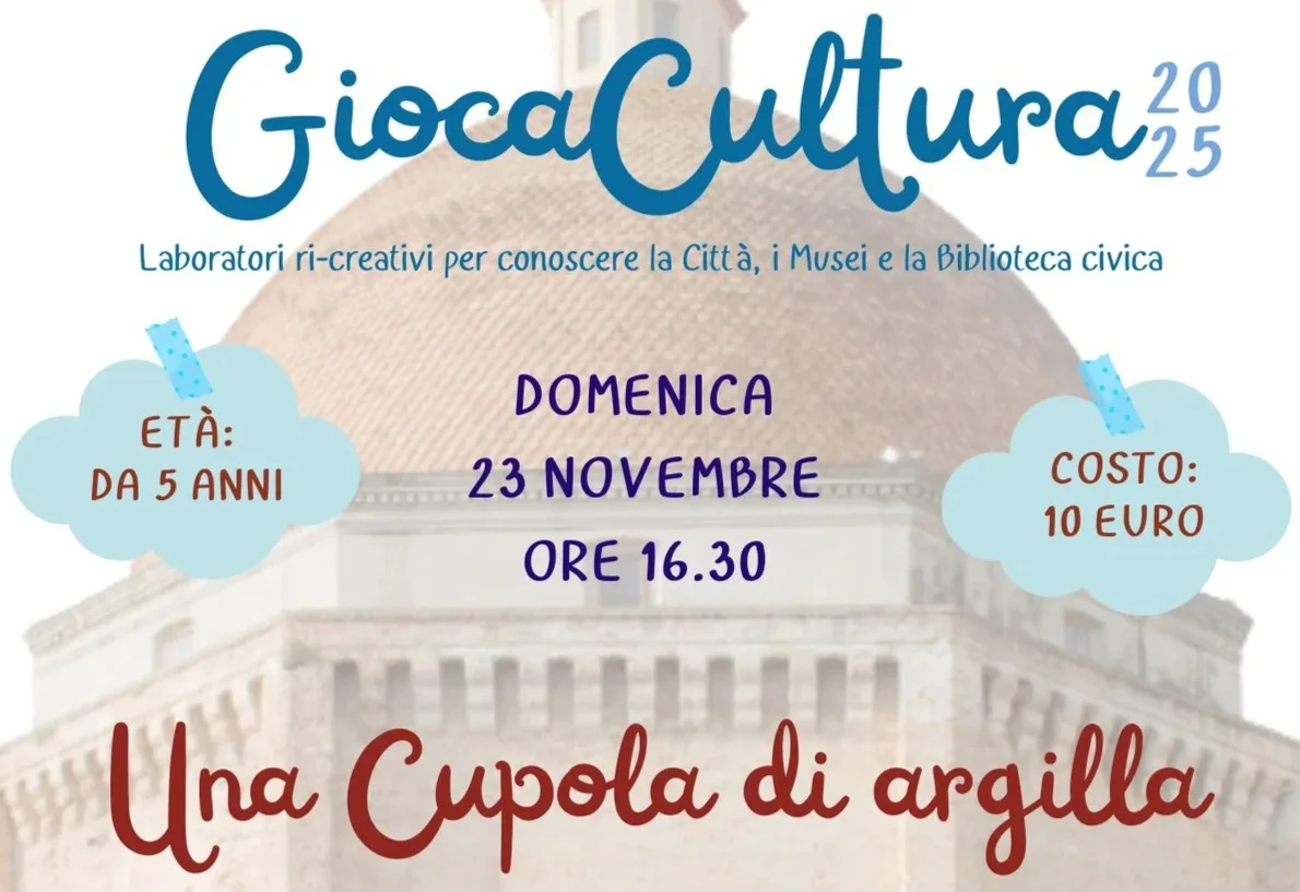 “Una Cupola di argilla”: un nuovo laboratorio del ciclo GiocaCultura a Giulianova