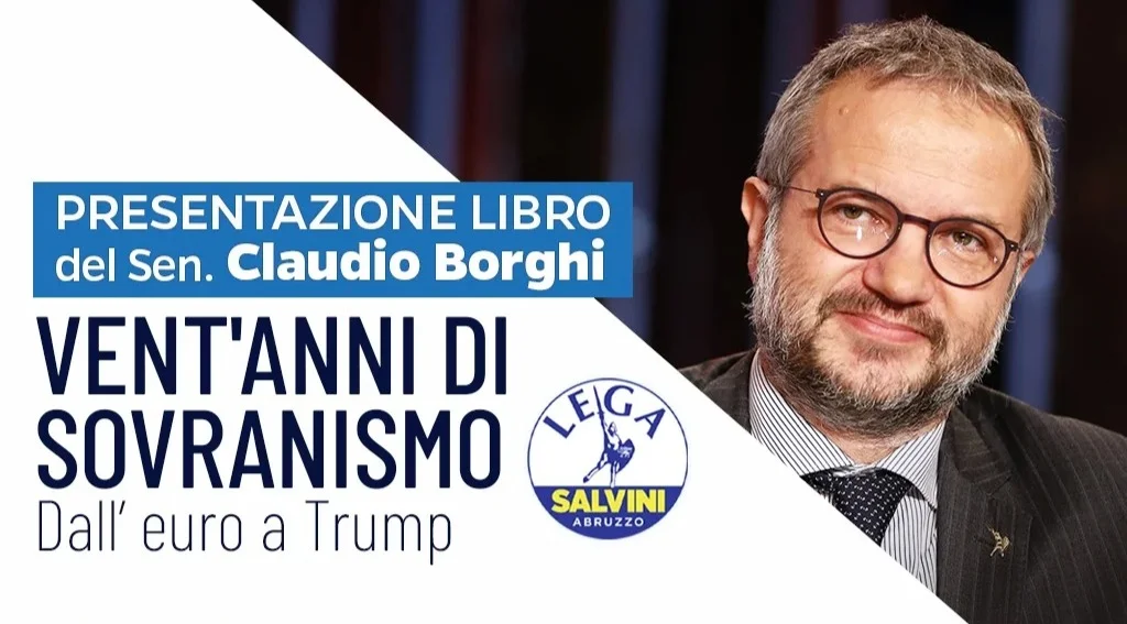 Claudio Borghi a Teramo per presentare il libro “Vent'anni di sovranismo - Dall'euro a Trump”