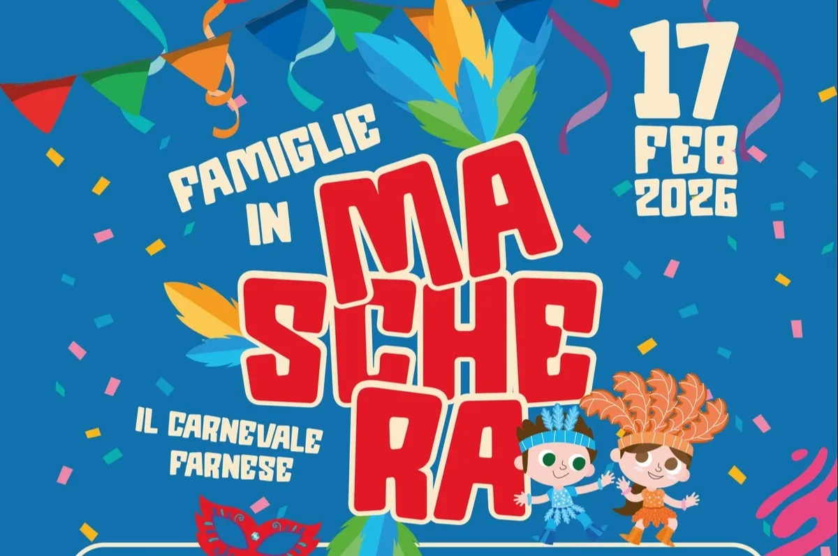 “Famiglie in Maschera, il Carnevale Farnese”