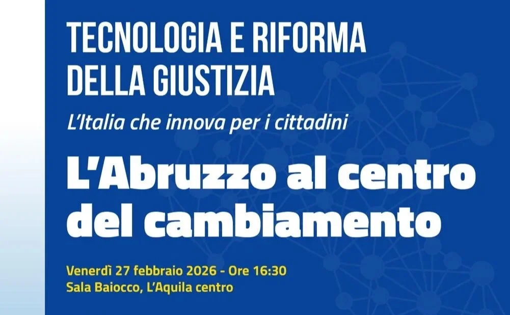 Innovazione tecnologica e riforma della giustizia, l'incontro pubblico a L'Aquila
