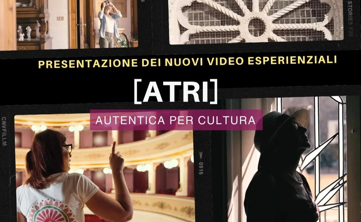 “Autentica per Cultura”, Atri si racconta con due nuovi video