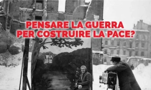 “Pensare la guerra per costruire la pace?”, sabato l'incontro pubblico a Giulianova