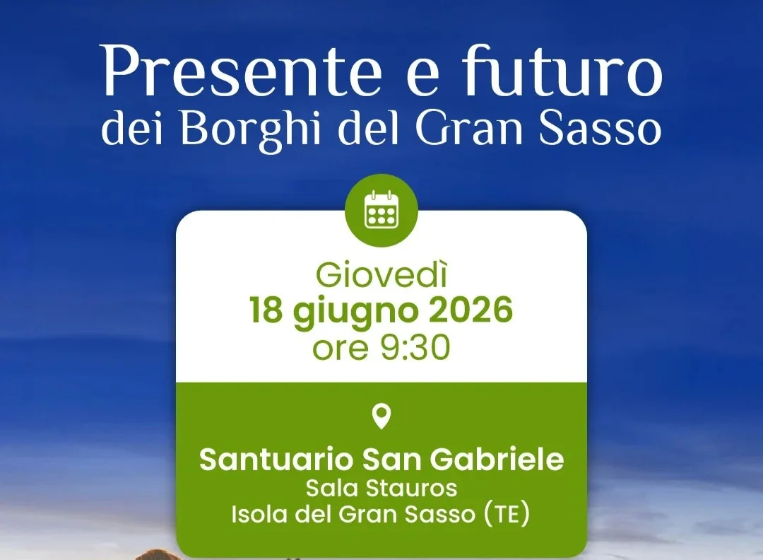 Presente e futuro dei Borghi del Gran Sasso: a Isola il convegno con sindaci, Marsilio e Castelli