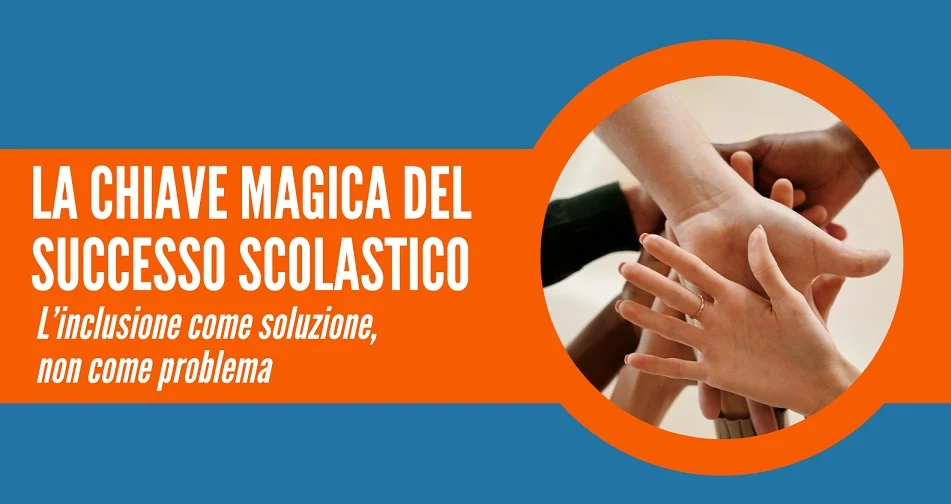 Inclusione a scuola, la didattica speciale come opportunità