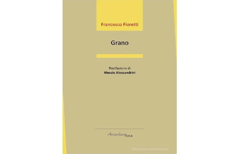 "Grano": il libro di Fioretti a Sant'Omero per la Giornata della Poesia