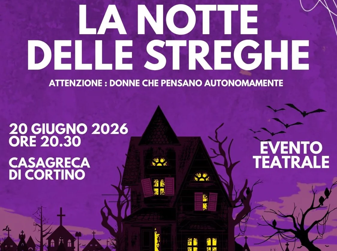 "La Notte delle Streghe", evento teatrale a Casagreca di Cortino sulle storie di donne