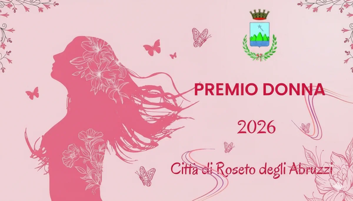 “Premio Donna Città di Roseto degli Abruzzi”, al via le candidature