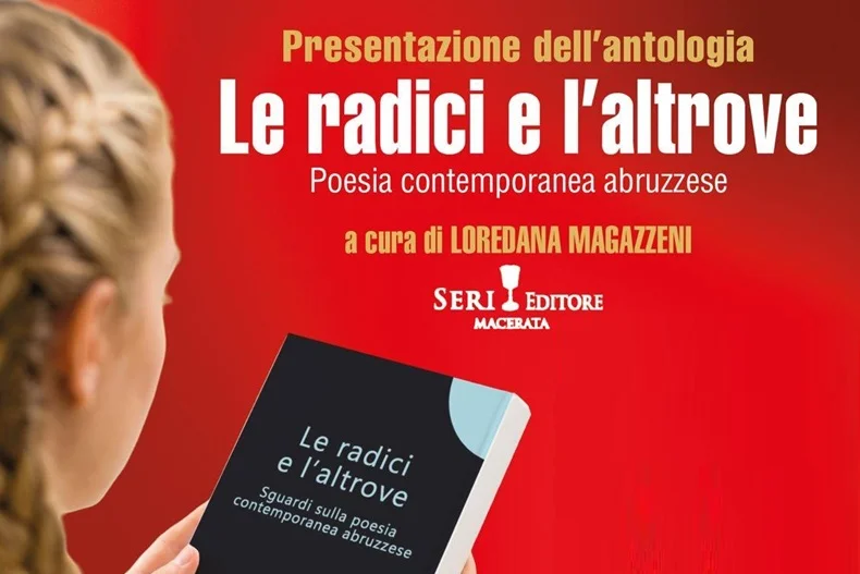 La poesia abruzzese protagonista a San Nicolò con l'antologia "Le radici e l'altrove"